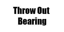 THROW OUT BEARING